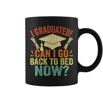 I Graduated Can I Go Back To Bed Now School Graduation Coffee Mug - Monsterry