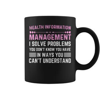 Health Information Management Woman Or Man Coffee Mug - Seseable