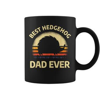 Hedgehogs Pet Animal Quote For A Hedgehog Lover Dad Coffee Mug - Monsterry
