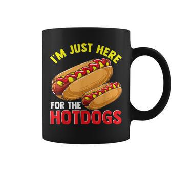 Hotdog Im Just Here For The Hotdogs Hot Dog Joke Coffee Mug - Monsterry CA