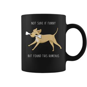 Humerus Bone Retriever Forensic Humor Dog Coffee Mug - Monsterry