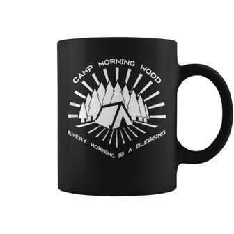 Inappropriate For Friends Camp Morning Wood Coffee Mug - Monsterry