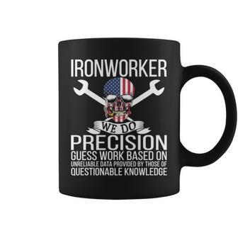 Ironworker We Do Precision Guess Work Coffee Mug | Mazezy