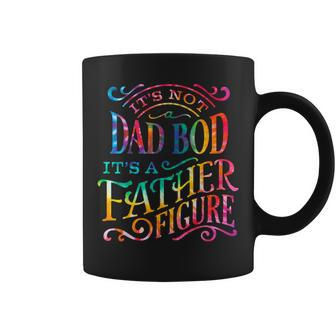 Its Not Dad Bod Father Figure Fathers Day Tie Dye Mens Coffee Mug - Seseable