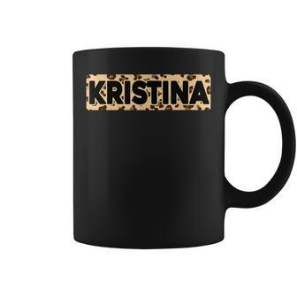 Kristina Leopard Print Personalized Name Kristina Coffee Mug - Seseable