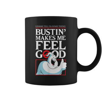 Lemme Tell Ya Something Bustin' Makes Me Feel Good Coffee Mug - Monsterry