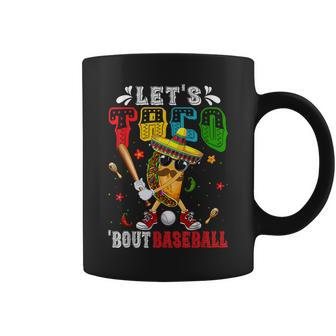 Let's Taco 'Bout Baseball Sports Lovers Cinco De Mayo Coffee Mug - Thegiftio UK