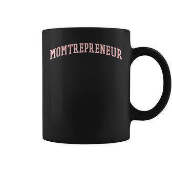 Momtrepreneur Momager Boss Lady Mom Coffee Mug | Crazezy UK