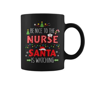 Be Nice Nurse Santa Watching For Xmas Rn Lpn Or Icu Coffee Mug - Thegiftio UK