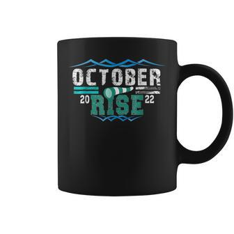October Rise Mariner Quote October Rise For Men Women Coffee Mug | Crazezy