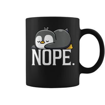 Penguin Nope Not Today Lazy Penguin Lover Cute Coffee Mug | Crazezy CA