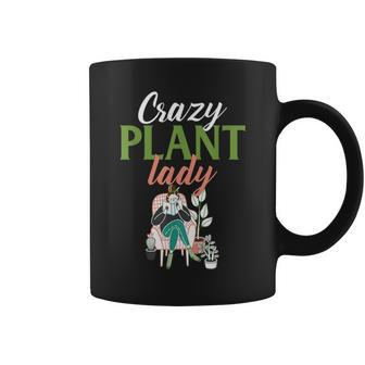 Plant And Gardening Lover Crazy Plant Lady Coffee Mug - Seseable