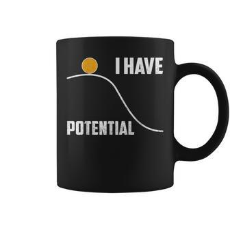 I Have Potential Physics Science Teacher Coffee Mug - Monsterry DE