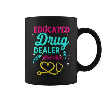 Quote Educated Drug Dealer Nurse Vintage Coffee Mug | Crazezy CA