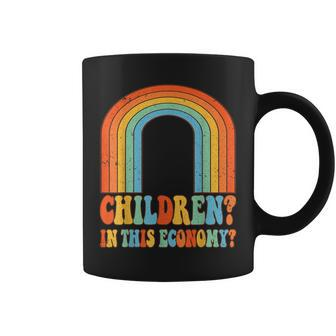 Quote Retro Groovy Outfit Children In This Economy Coffee Mug | Crazezy