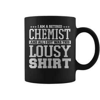 Retired Chemist Proud Union Worker Lousy T Coffee Mug - Monsterry UK