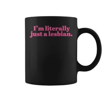 Retro I'm Literally Just A Lesbian Lgbt Bi Transgender Coffee Mug - Monsterry