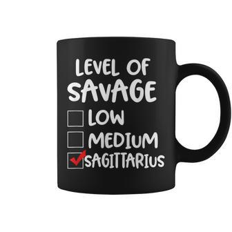 Sagittarius Level Of Savage Zodiac Birthday Pun Coffee Mug - Monsterry UK