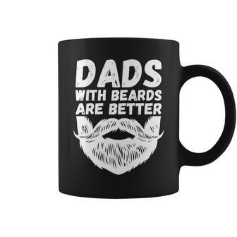 Saying Dads With Beards Are Better Fathers Day 2024 Coffee Mug - Thegiftio UK