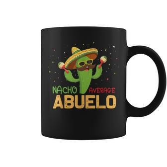 Saying Nacho Average Abuelo Humor Mexican Men Coffee Mug - Monsterry CA