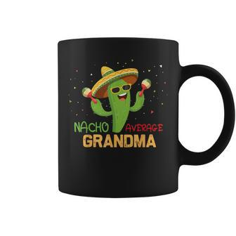Saying Nacho Average Grandma Humor Mexican Women Coffee Mug - Monsterry CA