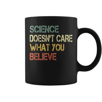 Science Doesn't Care What You Believe Teacher Nerd Coffee Mug - Monsterry DE