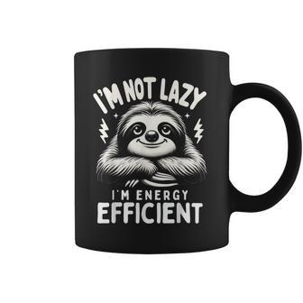 Sloth Stuff I'm Not Lazy Energy Efficient Nap Lovers Coffee Mug - Seseable