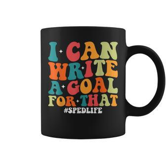 Special Education Teacher I Can Write A Goal For That Coffee Mug | Mazezy