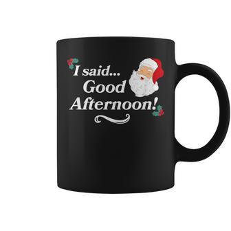 Spirited Said Good Afternoon Holiday Christmas Coffee Mug - Monsterry