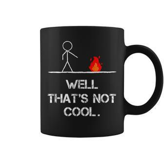 Stick Man Well That's Not Cool Vintage Pun Coffee Mug - Monsterry AU