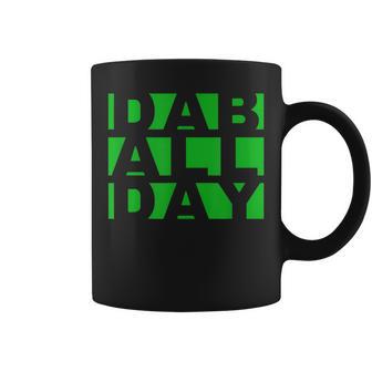 Stoner Weed Oil Concentrate Rig Dab All Day Coffee Mug - Monsterry AU