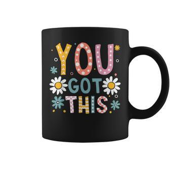 You Got This Teacher Student Testing Day 2024 Floral Coffee Mug | Mazezy AU