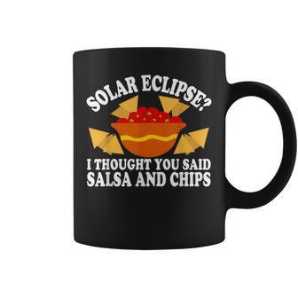 Total Eclipse I Thought You Said Salsa And Chips Coffee Mug - Seseable