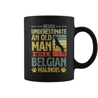 Never Underestimate An Old Man With A Belgian Malinois Coffee Mug | Mazezy