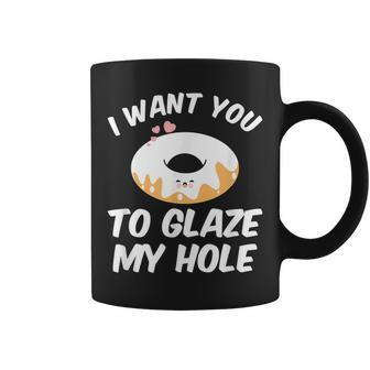 I Want You To Glass Dirty Donut Prank Coffee Mug - Monsterry