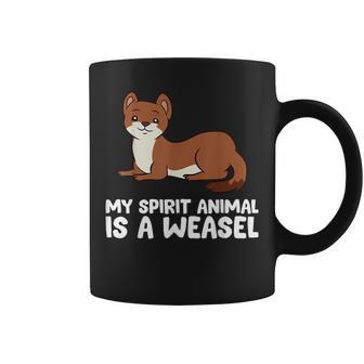 Weasel Lover My Spirit Animal Is A Weasel Coffee Mug - Monsterry DE