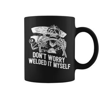 Welder Rat Rod Builder Welded It Myself Coffee Mug | Mazezy DE