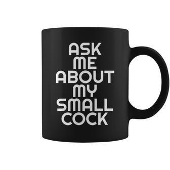 Gag Small Cock Forfeit Punishment Adult Love Anal Sex Coffee Mug | Crazezy UK