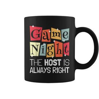 Game Night Host I The Host Is Always Right I Game Night Coffee Mug - Seseable