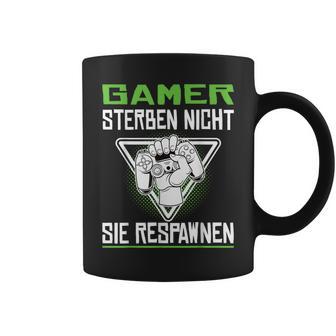 Gamer Die Nicht Sie Respawnen Zocken Gamer Tassen - Seseable