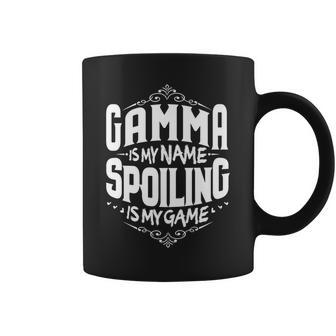 Gamma Is My Name Spoiling Is My Game Grandma Coffee Mug - Seseable