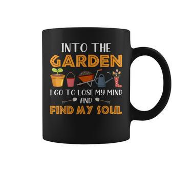 Gardening Into The Garden I Go To Lose My Mind Plant Lovers Coffee Mug - Monsterry