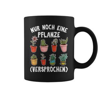 Gärtner Tassen Nur noch eine Pflanze, Hobbygärtner Geschenkidee - Seseable