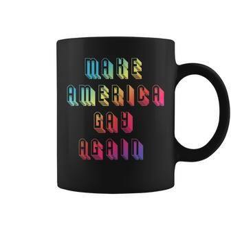 Make Gay Again Rainbow Pride Lgbt Protest America Coffee Mug - Monsterry AU