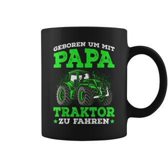 'Geboren Um Mit Papa Trktor Zu Fahren' German Language Tassen - Seseable