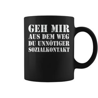 Geh Mir Aus Dem Weg Du Unnötiger Sozialkontakt Tassen - Geschenkecke