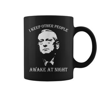 General James Mattis I Keep Other People Awake At Night Coffee Mug - Monsterry DE