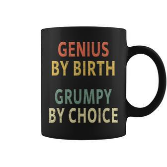 Genius By Birth Grumpy By Choice Vintage Coffee Mug - Monsterry AU