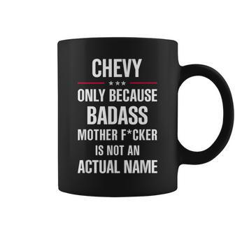 For A Badass Chevy Name Cool Coffee Mug - Seseable