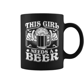 This Girl Needs A Beer Drinking Beer Coffee Mug - Monsterry